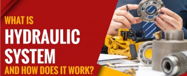 What Is Hydraulic System and How Does it Work