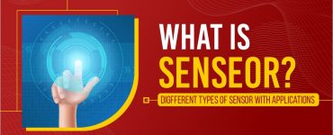 What is a Sensor_ Different Types of Sensors with Applications