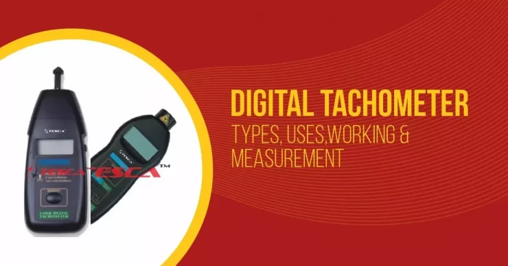 Tachometer:Digital, Mechanical,Contact and Non-contact