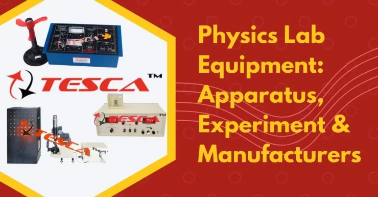 Physics Lab Equipment Apparatus, Experiment & Manufacturers