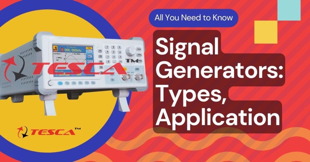 signal generators types and applications