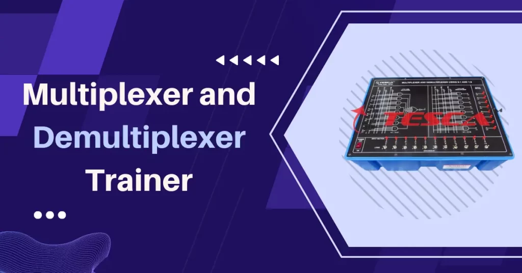 Multiplexer and Demultiplexer Trainer