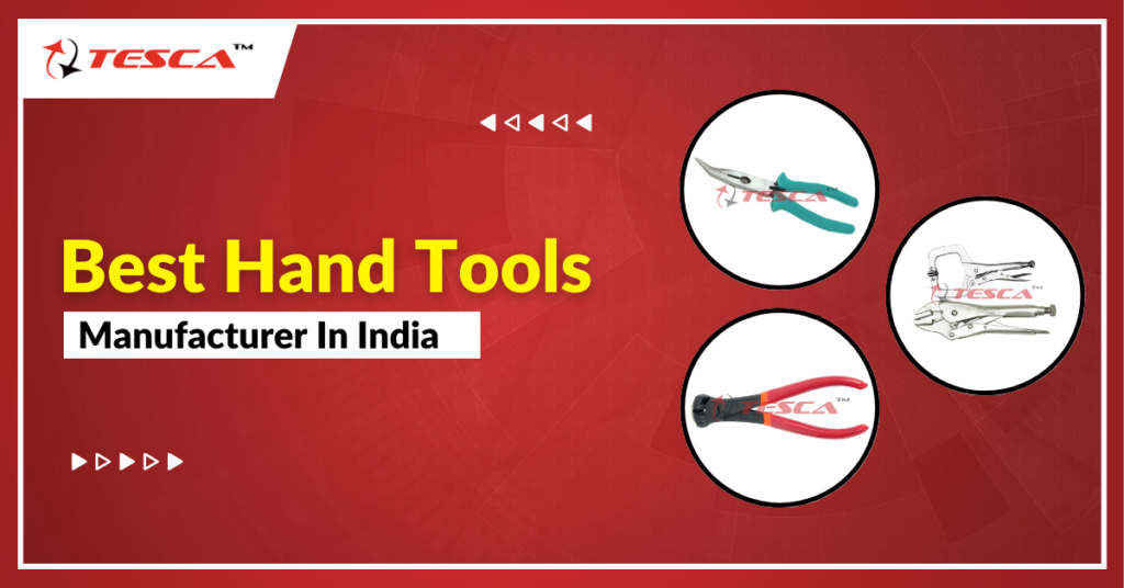 Best Hand Tools Manufacturer in india