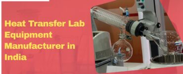 Heat Transfer Lab Equipment Manufacturer in India: Quality Tools for Next-Gen Learning